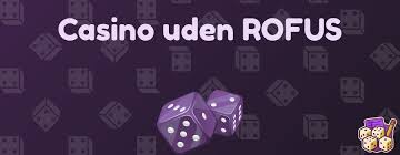 Casino Udenom Rufus En Guide til Spiloplevelser Uden Begrænsninger Casino Udenom Rufus En Guide til Spiloplevelser Uden Begrænsninger